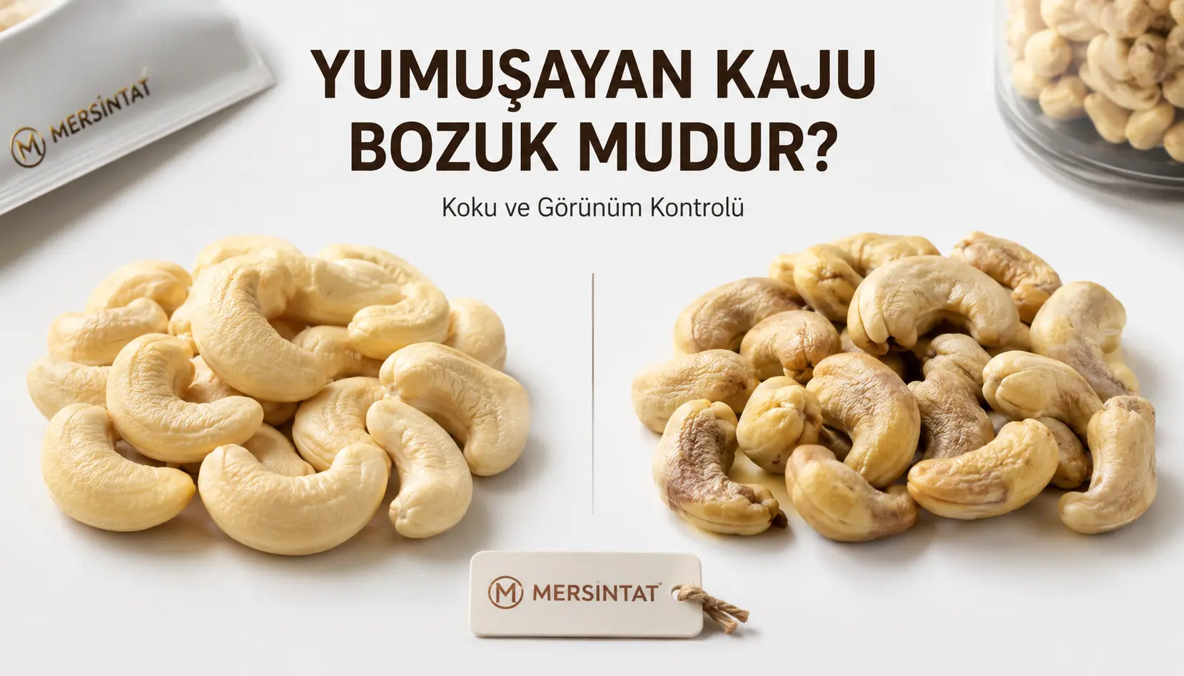 Yumuşayan kaju bozulur mu